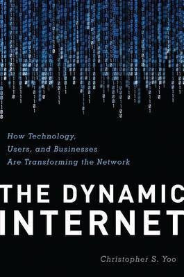 The Dynamic Internet(English, Electronic book text, Yoo Christopher)