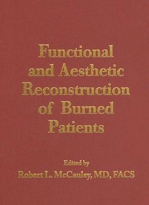 Functional and Aesthetic Reconstruction of Burned Patients(English, Mixed media product, unknown)
