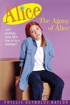 The Agony of Alice(English, Hardcover, Naylor Phyllis Reynolds)