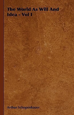 The World As Will And Idea - Vol I(English, Hardcover, Schopenhauer Arthur)