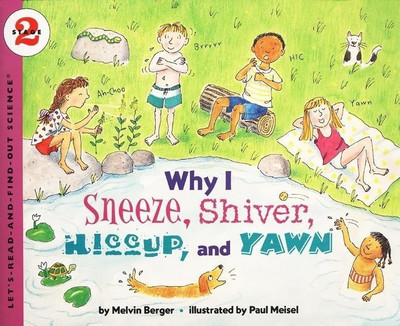Why I Sneeze, Shiver, Hiccup and Yawn(English, Paperback, Burger Melvin)