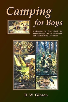 Camping For Boys(English, Paperback, Gibson H. W.)