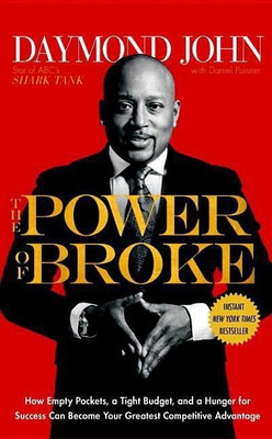 The Power of Broke(English, Hardcover, John Daymond)