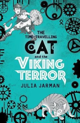 The Time-Travelling Cat and the Viking Terror(English, Paperback, Jarman Julia)