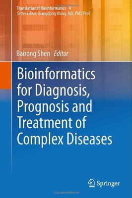 Bioinformatics for Diagnosis, Prognosis and Treatment of Complex Diseases(English, Hardcover, unknown)