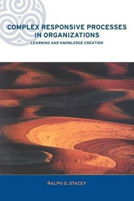 Complex Responsive Processes in Organizations(English, Electronic book text, Stacey Ralph D)