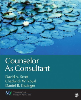 Counselor As Consultant(English, Paperback, Scott David A.)