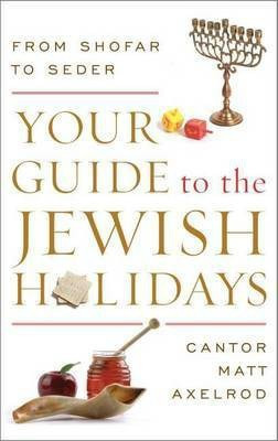Your Guide to the Jewish Holidays(English, Electronic book text, Axelrod Cantor Matt)