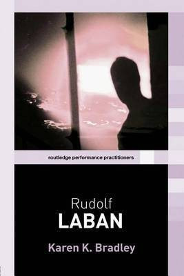 Rudolf Laban(English, Electronic book text, Bradley Karen K)