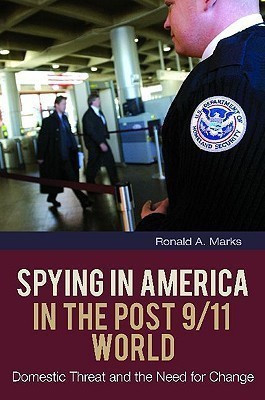 Spying in America in the Post 9/11 World(English, Hardcover, Marks Ronald A.)