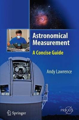 Astronomical Measurement(English, Paperback, Lawrence Andy)
