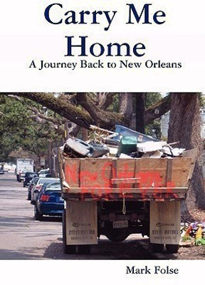 Carry Me Home(English, Paperback, Folse Mark)