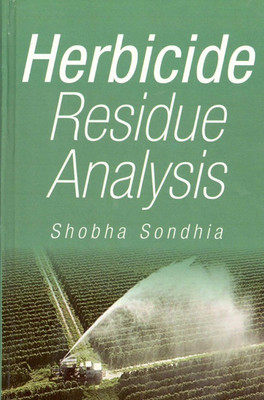 Herbicide Residue Analysis(English, Hardcover, Dr Sondhia Shobha)