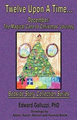 Twelve Upon A Time... December(English, Paperback, Galluzzi Edward)