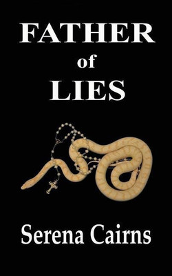 Father of Lies(English, Paperback, Cairns Serena)
