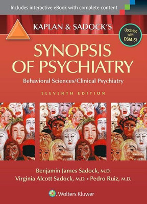 Kaplan and Sadock's Synopsis of Psychiatry(English, Paperback, Sadock Benjamin J. Dr. MD)