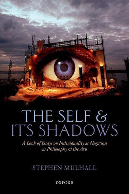 The Self and its Shadows(English, Paperback, Mulhall Stephen)