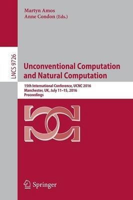 Unconventional Computation and Natural Computation(English, Paperback, unknown)