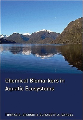 Chemical Biomarkers in Aquatic Ecosystems(English, Hardcover, Bianchi Thomas S.)