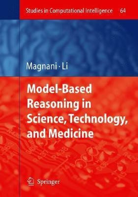Model-Based Reasoning in Science, Technology, and Medicine(English, Hardcover, unknown)