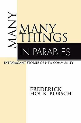 Many Things in Parables(English, Paperback, Borsch Frederick Houk)