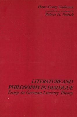Literature and Philosophy in Dialogue(English, Paperback, Gadamer Hans-Georg)