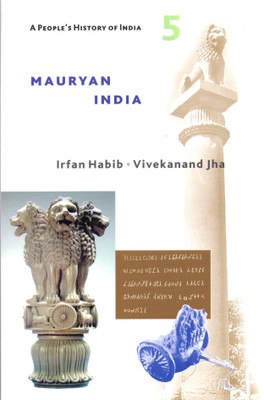 A People's History of India 5 - Mauryan India(English, Paperback, Habib Irfan)