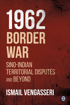 1962 Border War(English, Hardcover, Vengasseri Ismail)