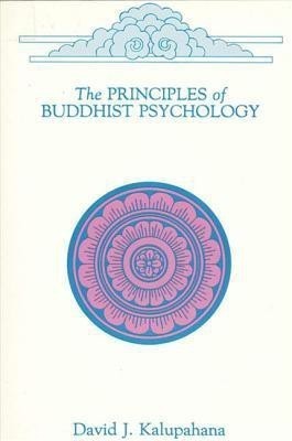 Principles of Buddhist Psychology(English, Hardcover, Kalupahana David J.)