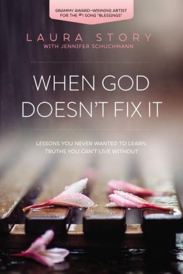 When God Doesn't Fix It(English, Paperback, Story Laura)