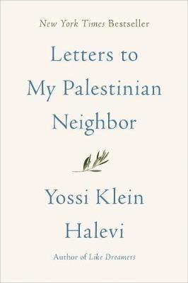 Letters to My Palestinian Neighbor(English, Paperback, Halevi Yossi Klein)