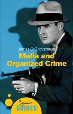 Mafia and Organized Crime(English, Paperback, Finckenauer James O.)