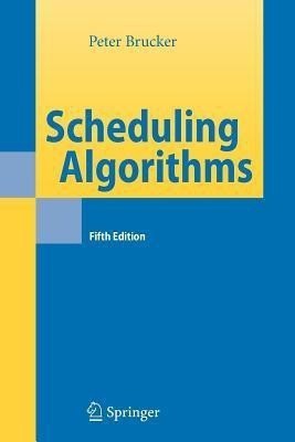 Scheduling Algorithms(English, Paperback, Brucker Peter)