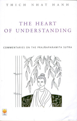 The Heart of Understanding(English, Paperback, Thich Nhat Hanh)