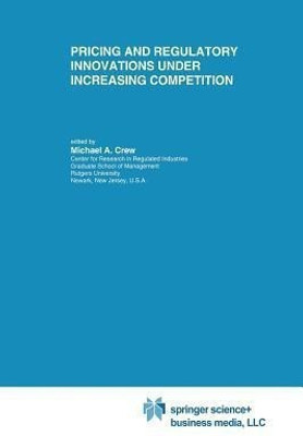 Pricing and Regulatory Innovations Under Increasing Competition(English, Paperback, unknown)