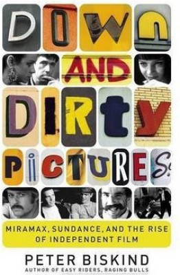 Down and Dirty Pictures(English, Other book format, Biskind Peter)