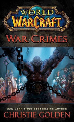 World of Warcraft: War Crimes(English, Paperback, Golden Christie)