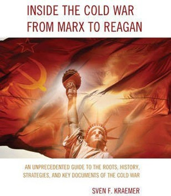 Inside the Cold War from Marx to Reagan(English, Electronic book text, Kraemer Sven F)