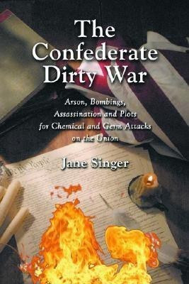 The Confederate Dirty War(English, Paperback, Singer Jane)