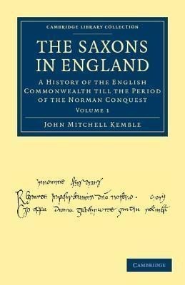 The Saxons in England(English, Paperback, Kemble John Mitchell)