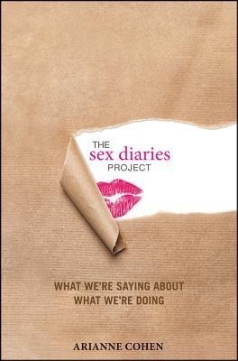 The Sex Diaries Project(English, Hardcover, Cohen Arianne)