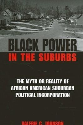 Black Power in the Suburbs(English, Hardcover, Johnson Valerie C.)