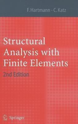 Structural Analysis with Finite Elements(English, Hardcover, Hartmann Friedel)