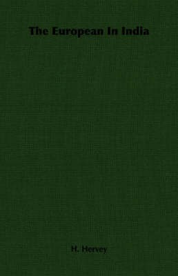 The European In India(English, Paperback, Hervey H.)