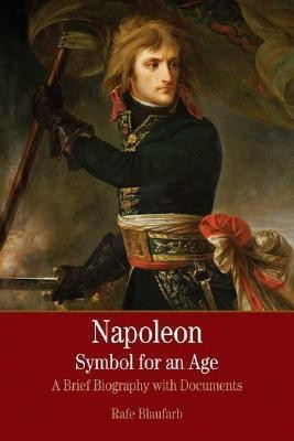 Napolean Symbol for an Age(English, Paperback, Blaufarb Rafe)