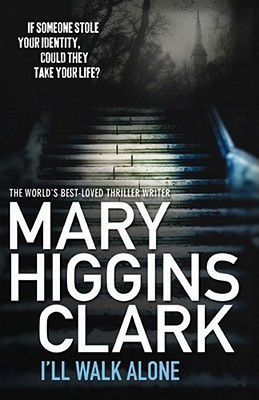 I'll Walk Alone(English, Hardcover, Clark Mary Higgins)