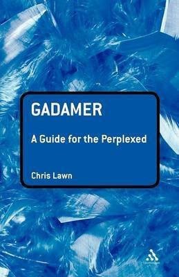 Gadamer: A Guide for the Perplexed(English, Paperback, Lawn Chris Dr)