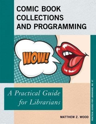 Comic Book Collections and Programming(English, Paperback, Wood Matthew Z.)