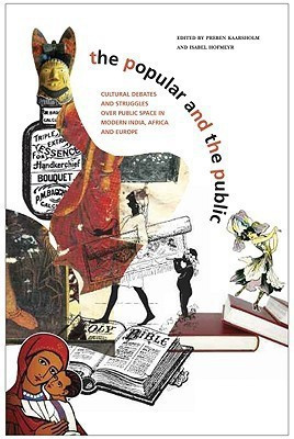 Popular and the Public - Cultural Debates and Struggles over Public Space in Modern India(English, Paperback, Kaarsholm Preben)