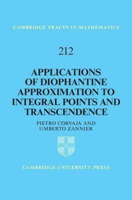 Applications of Diophantine Approximation to Integral Points and Transcendence(English, Hardcover, Corvaja Pietro)